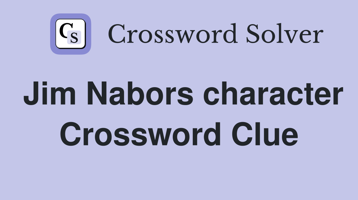Jim Nabors character Crossword Clue