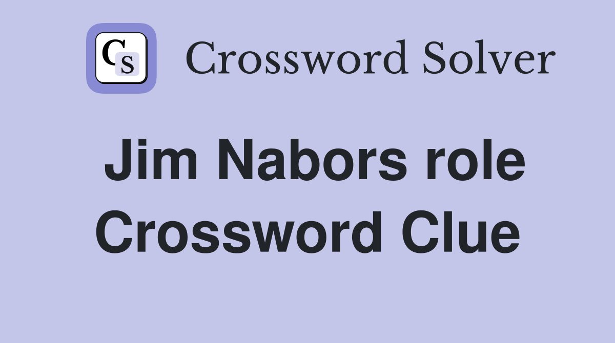 Jim Nabors role Crossword Clue