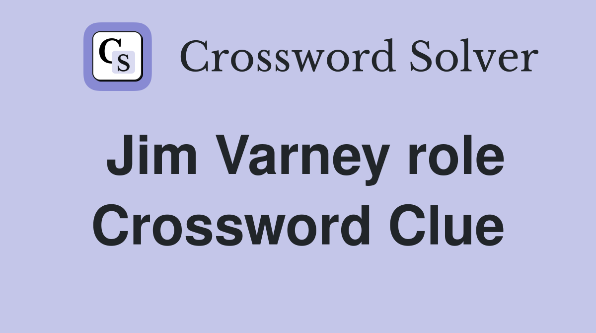 Jim Varney role Crossword Clue