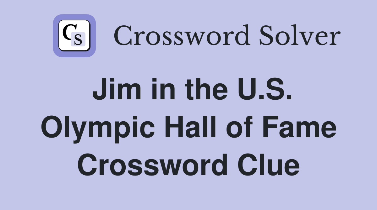 Jim in the U.S. Olympic Hall of Fame Crossword Clue