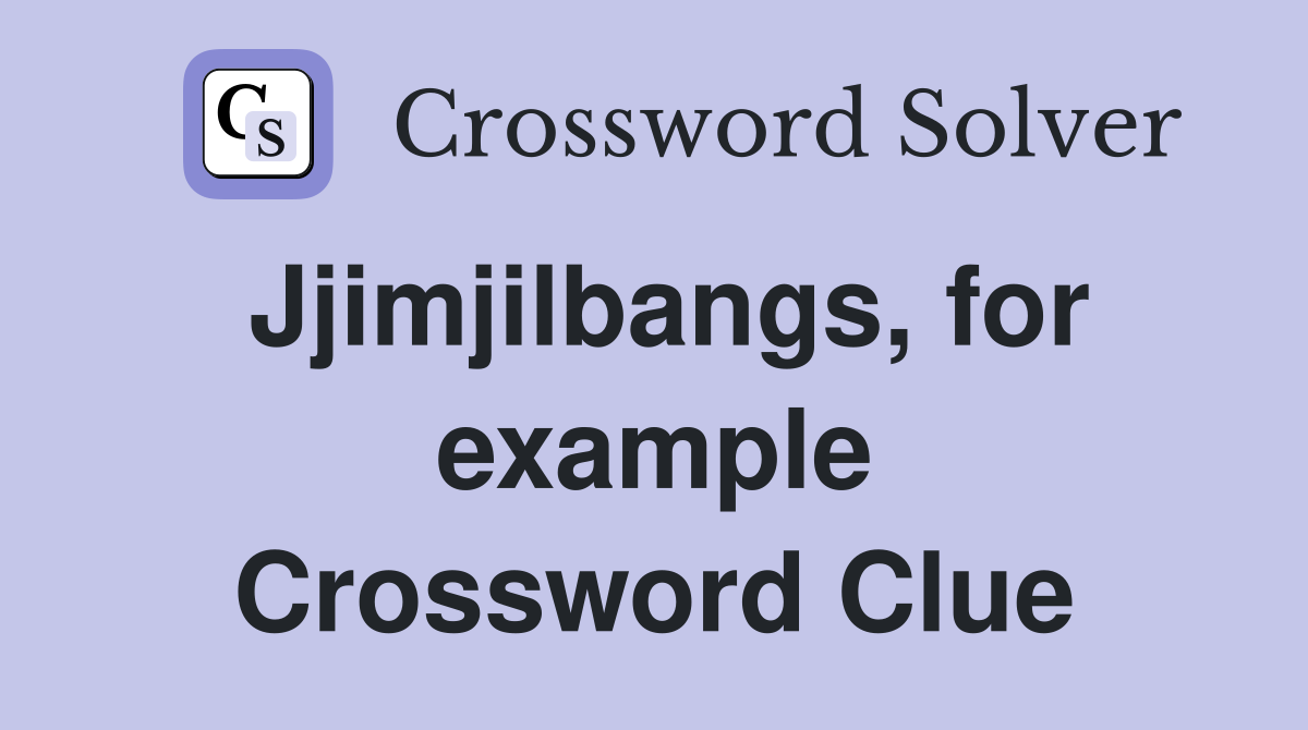 Jjimjilbangs, for example Crossword Clue