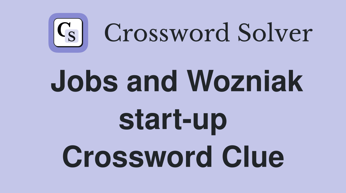 Jobs and Wozniak start-up Crossword Clue