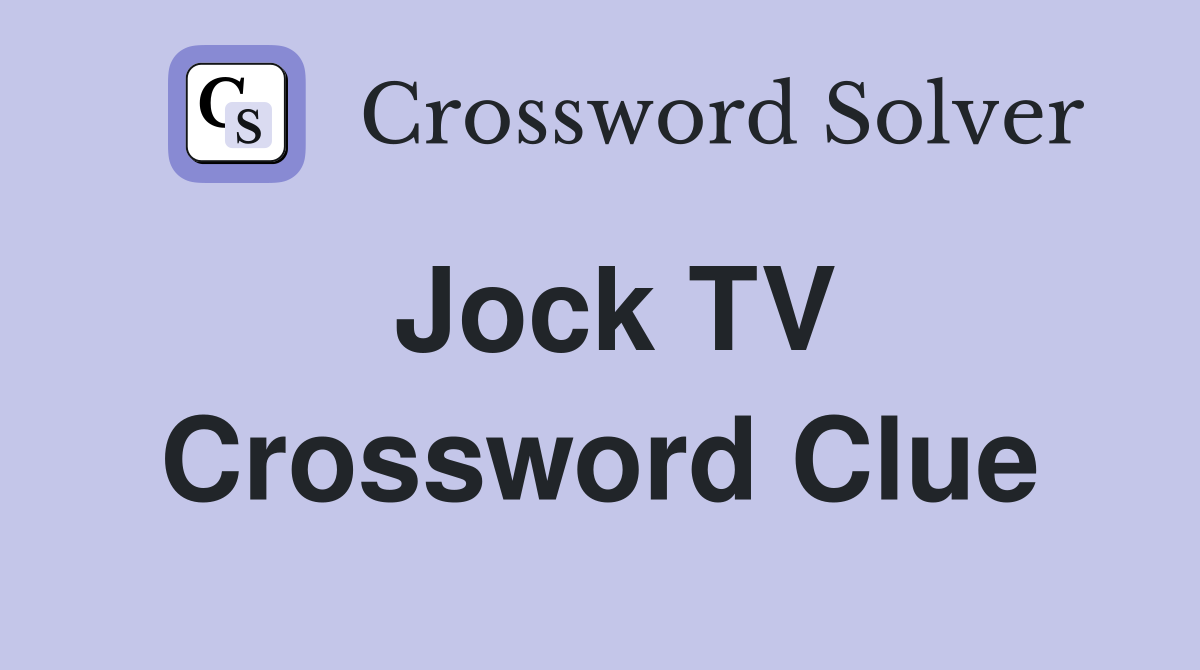 Jock TV Crossword Clue