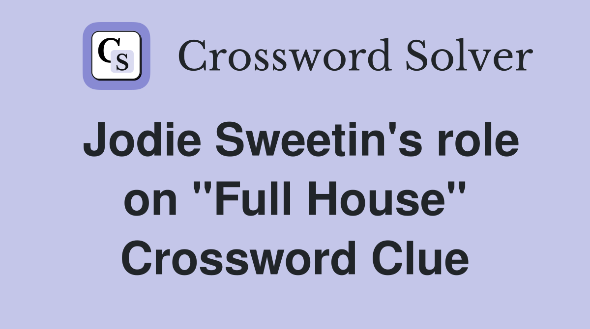 Jodie Sweetin's role on "Full House" Crossword Clue