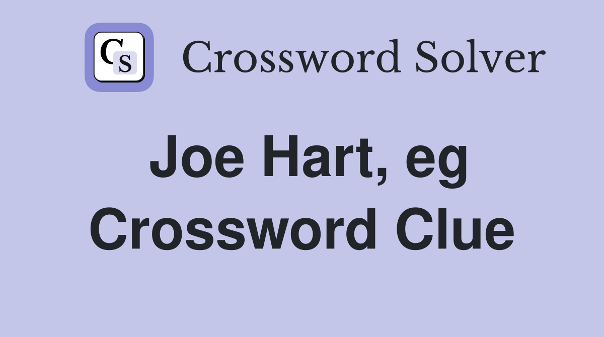 Joe Hart, eg Crossword Clue