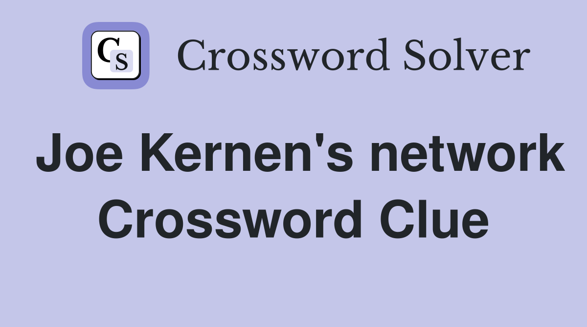 Joe Kernen's network Crossword Clue
