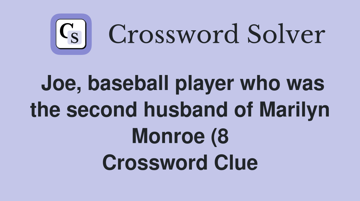 Joe baseball player who was the second husband of Marilyn Monroe (8 Joe baseball player who was the second husband of Marilyn Monroe (8