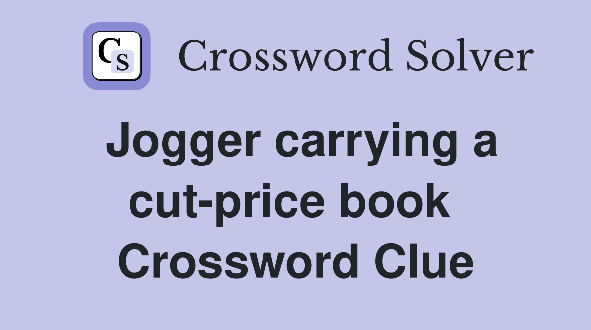 Jogger carrying a cut-price book  Crossword Clue