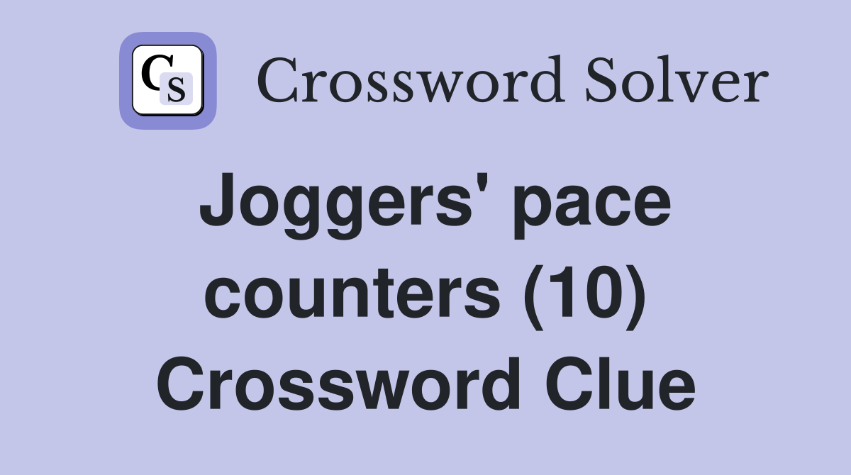 Joggers' pace counters (10) Crossword Clue