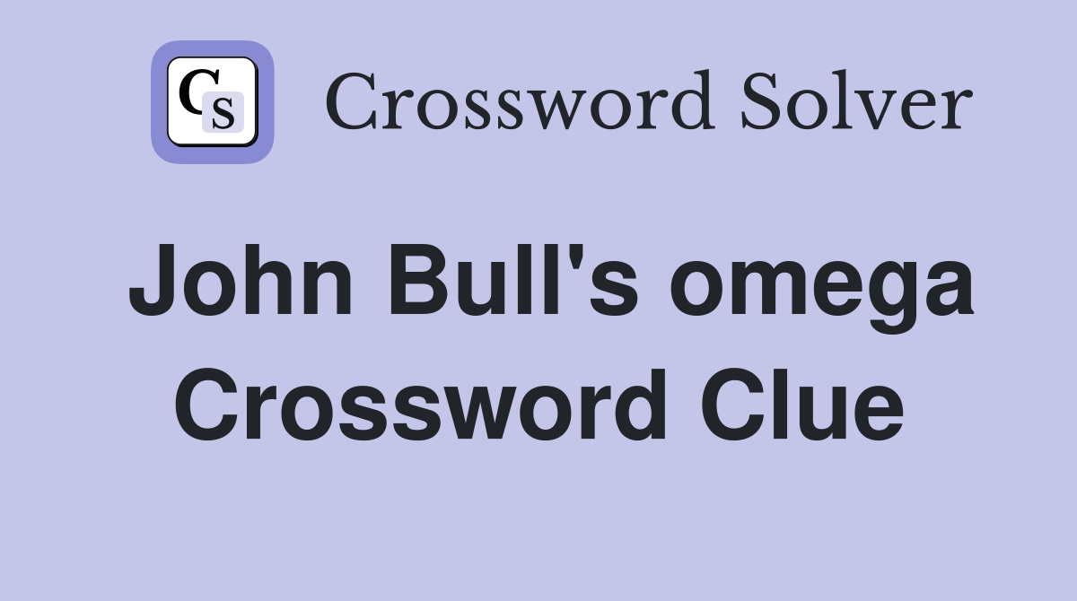 John Bull's omega Crossword Clue