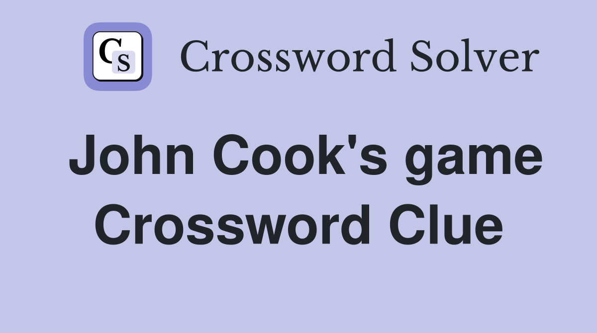 John Cook's game Crossword Clue