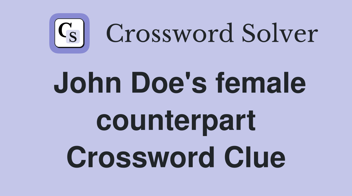 John Doe's female counterpart Crossword Clue