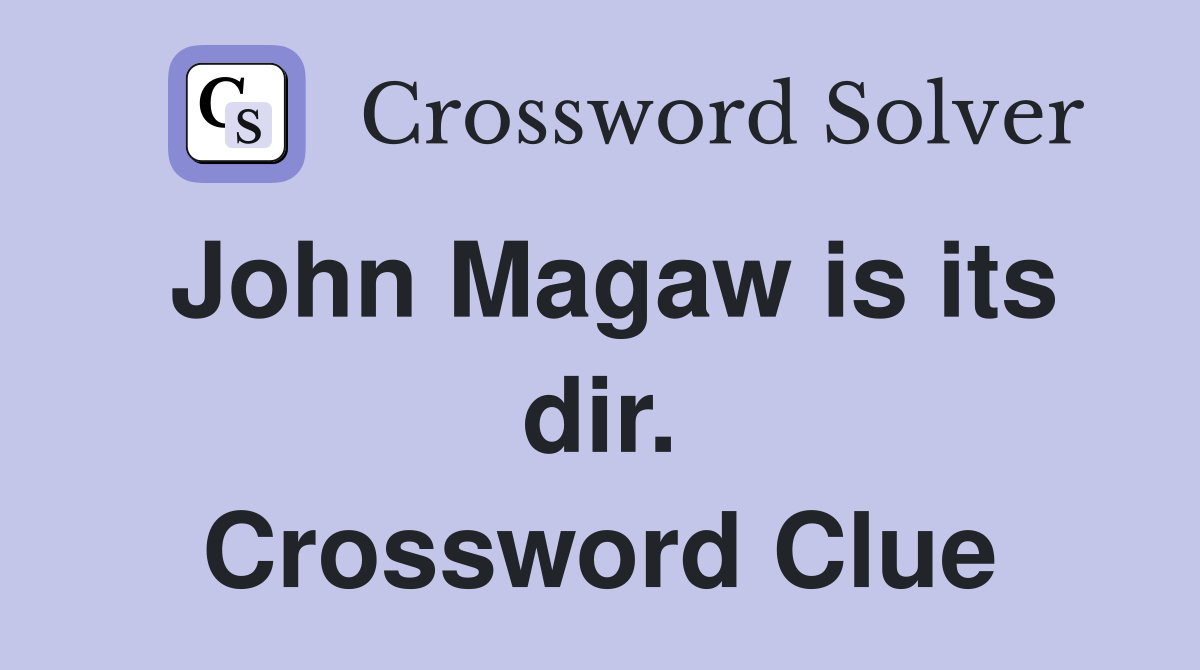 John Magaw is its dir. Crossword Clue