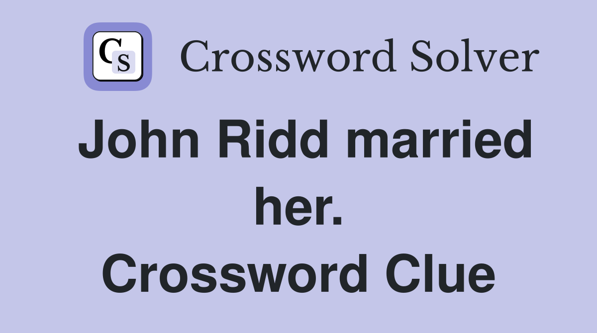 John Ridd married her. Crossword Clue