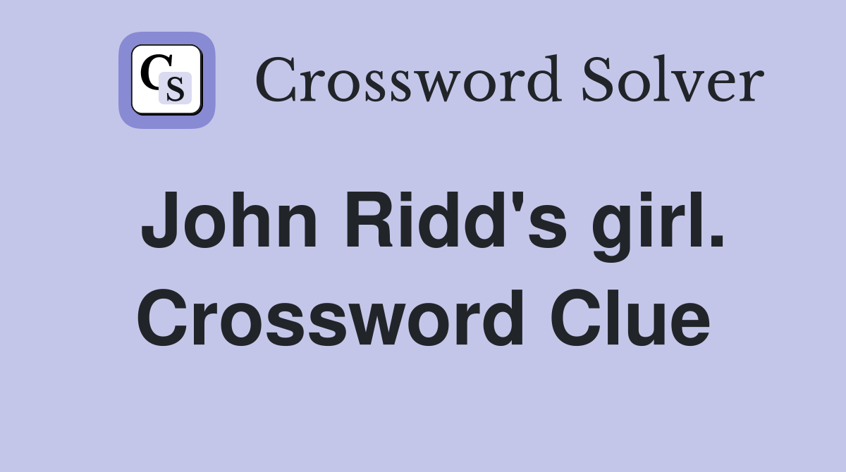 John Ridd's girl. Crossword Clue