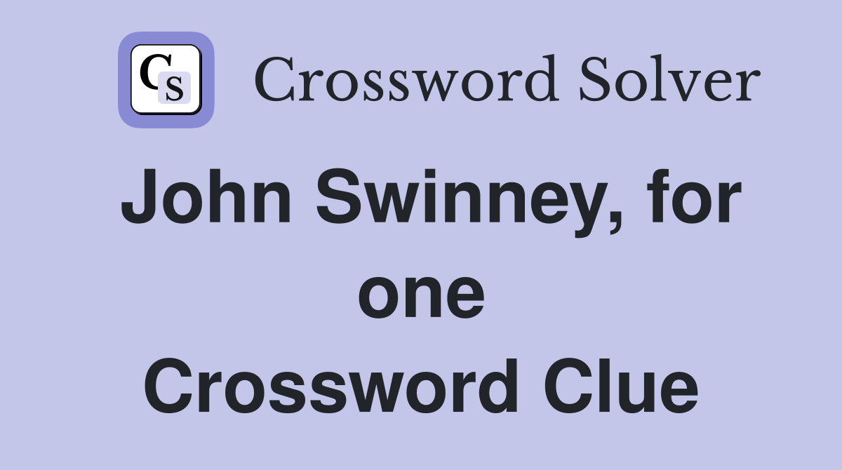 John Swinney, for one Crossword Clue