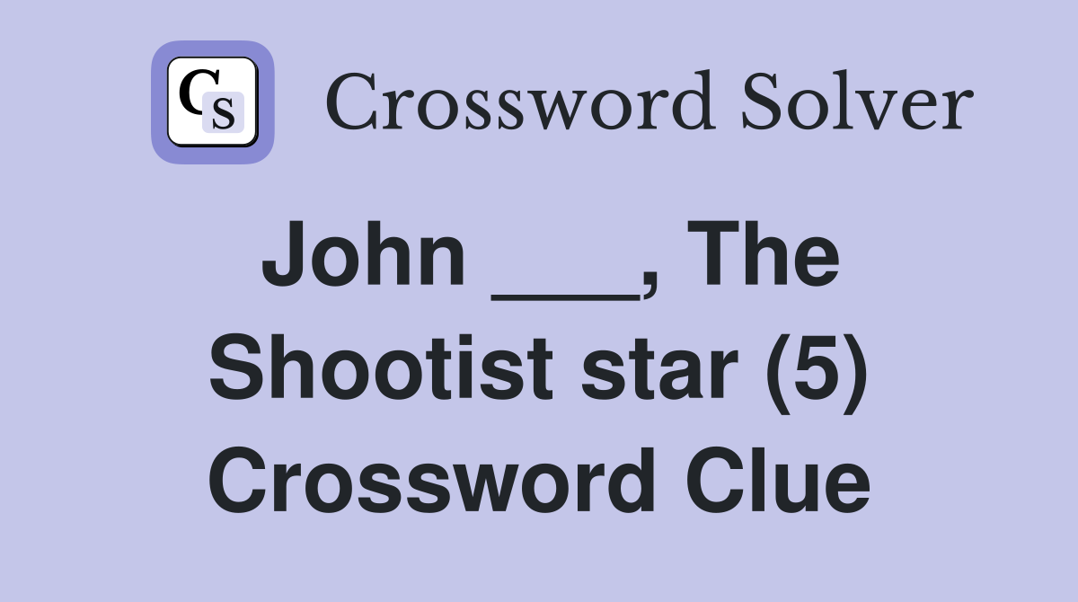 John ___, The Shootist star (5) Crossword Clue