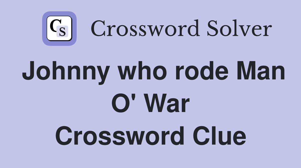 Johnny who rode Man O' War Crossword Clue