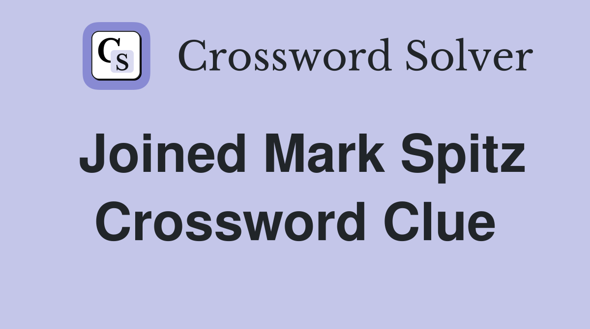 Joined Mark Spitz Crossword Clue