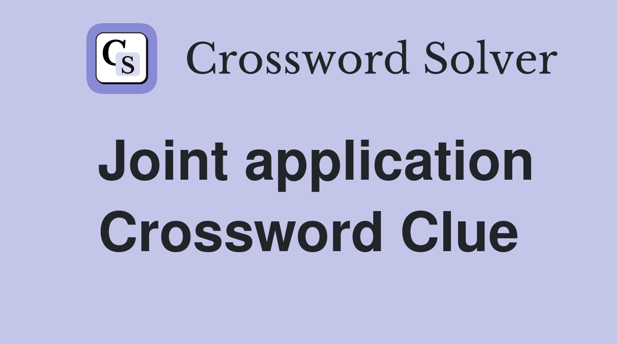 Joint application Crossword Clue