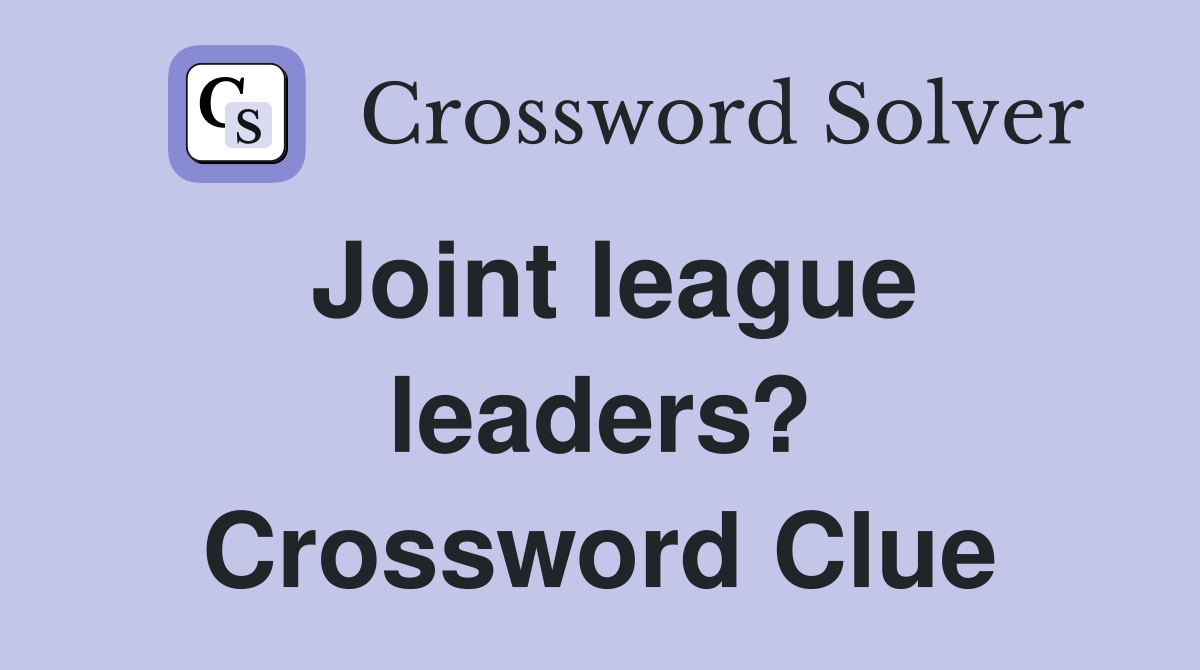 Joint league leaders? Crossword Clue