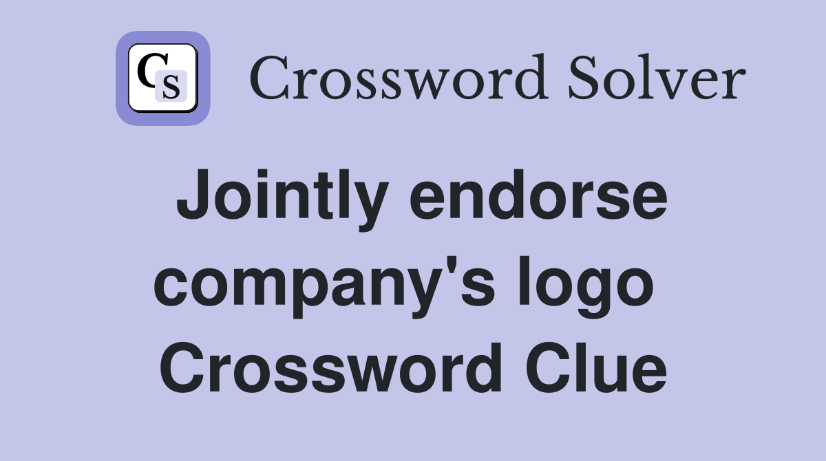 Jointly endorse company's logo  Crossword Clue