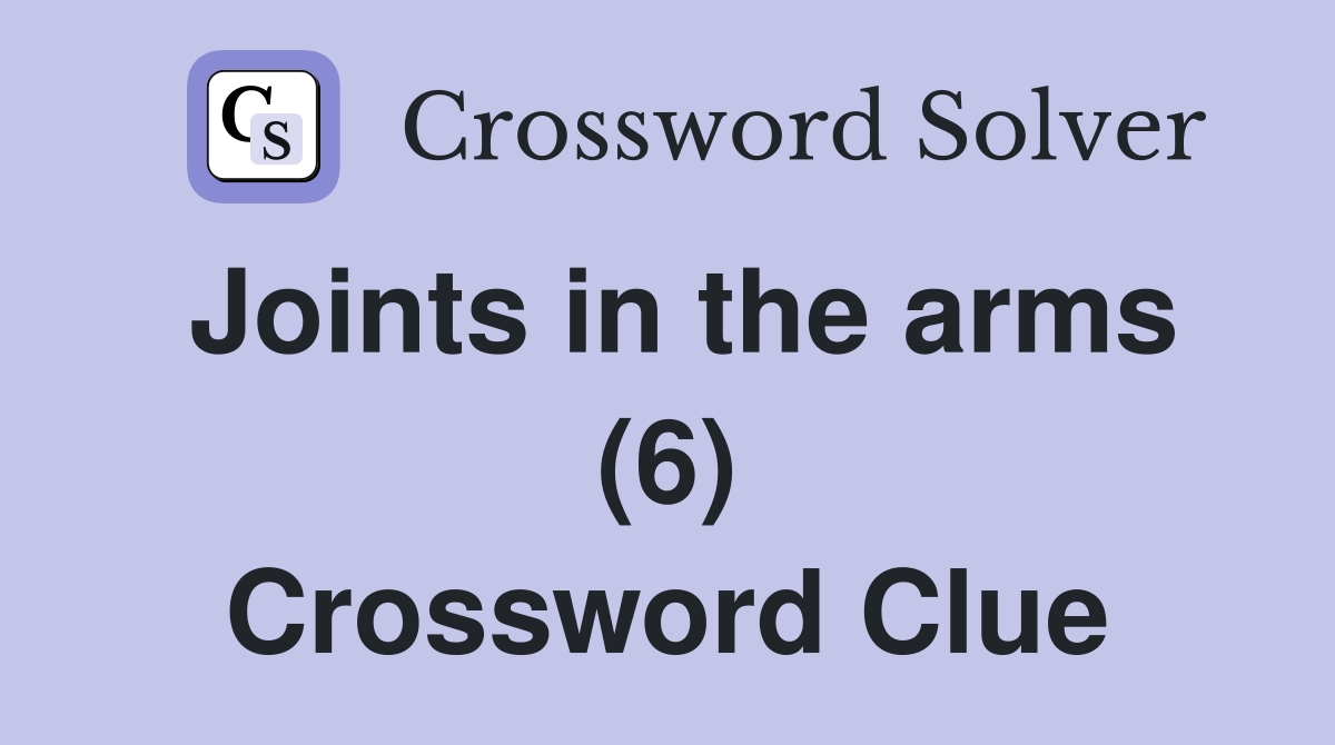 Joints in the arms (6) Crossword Clue