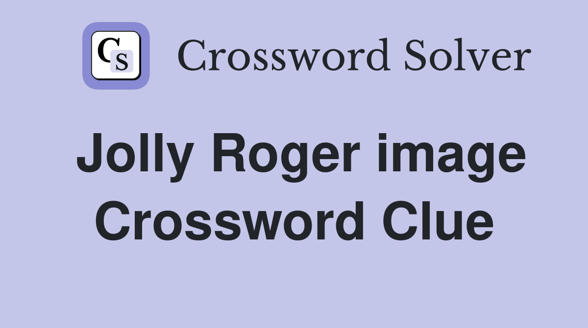 Jolly Roger image Crossword Clue