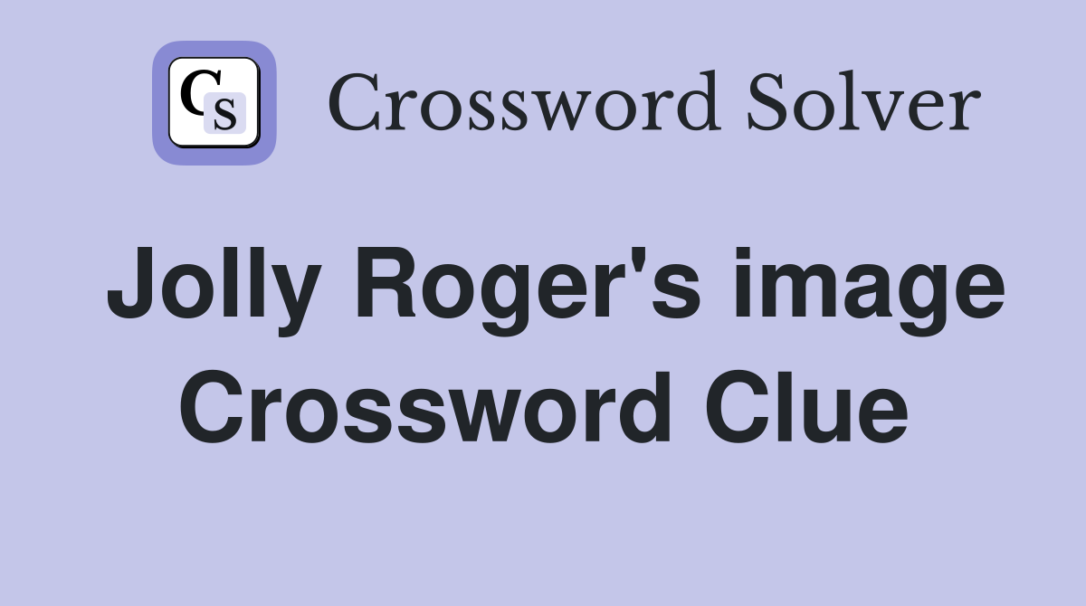 Jolly Roger's image Crossword Clue