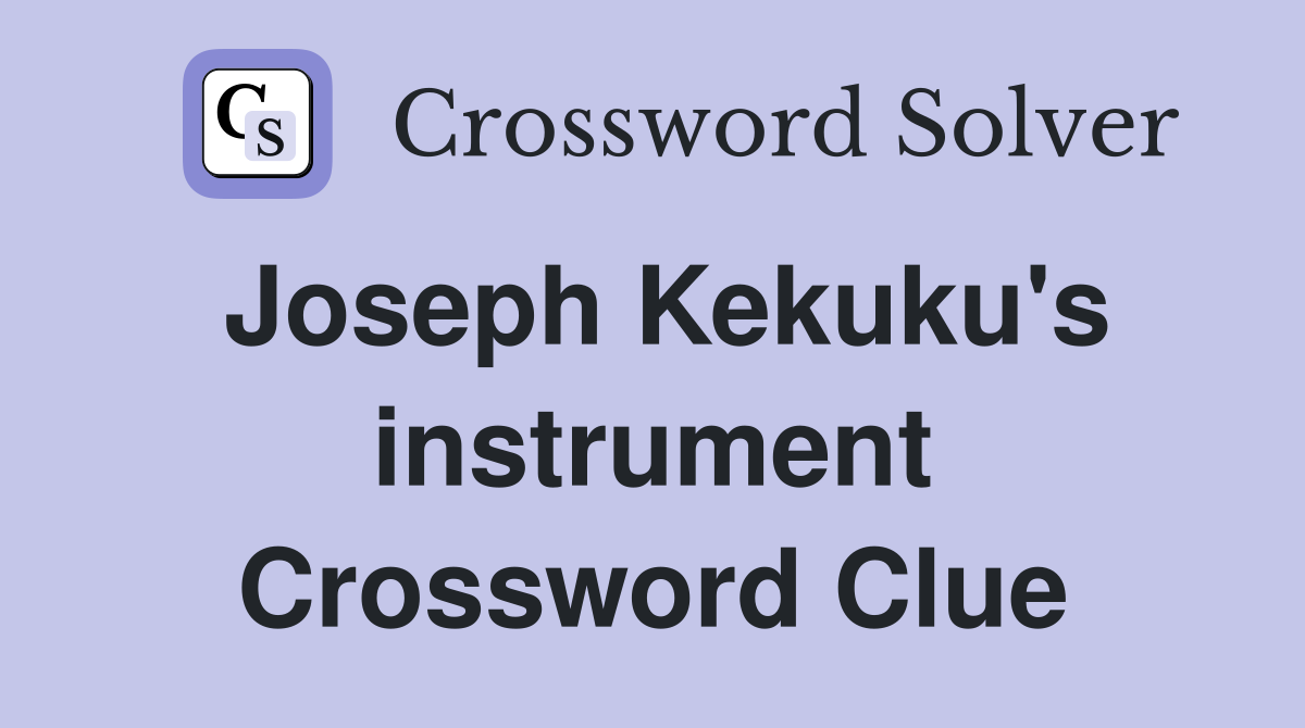 Joseph Kekuku's instrument Crossword Clue