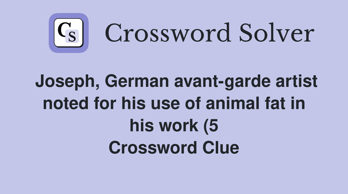 Joseph German avant garde artist noted for his use of animal fat in Joseph German avant garde artist noted for his use of animal fat in