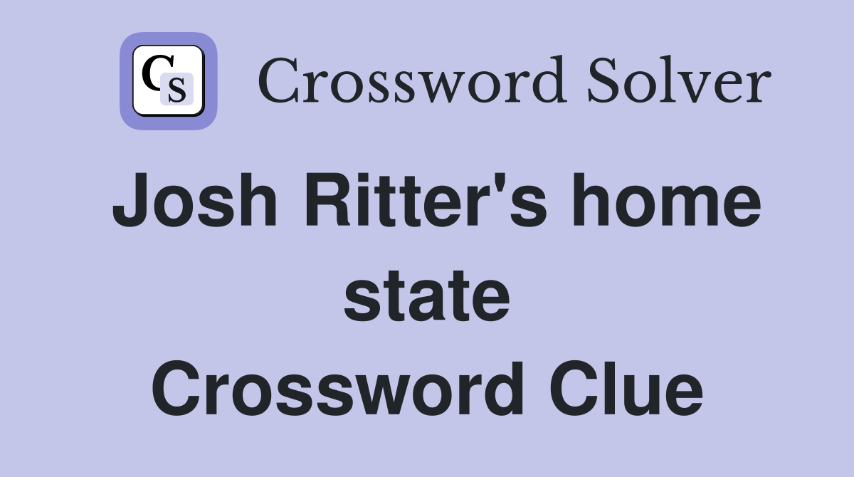 Josh Ritter's home state Crossword Clue