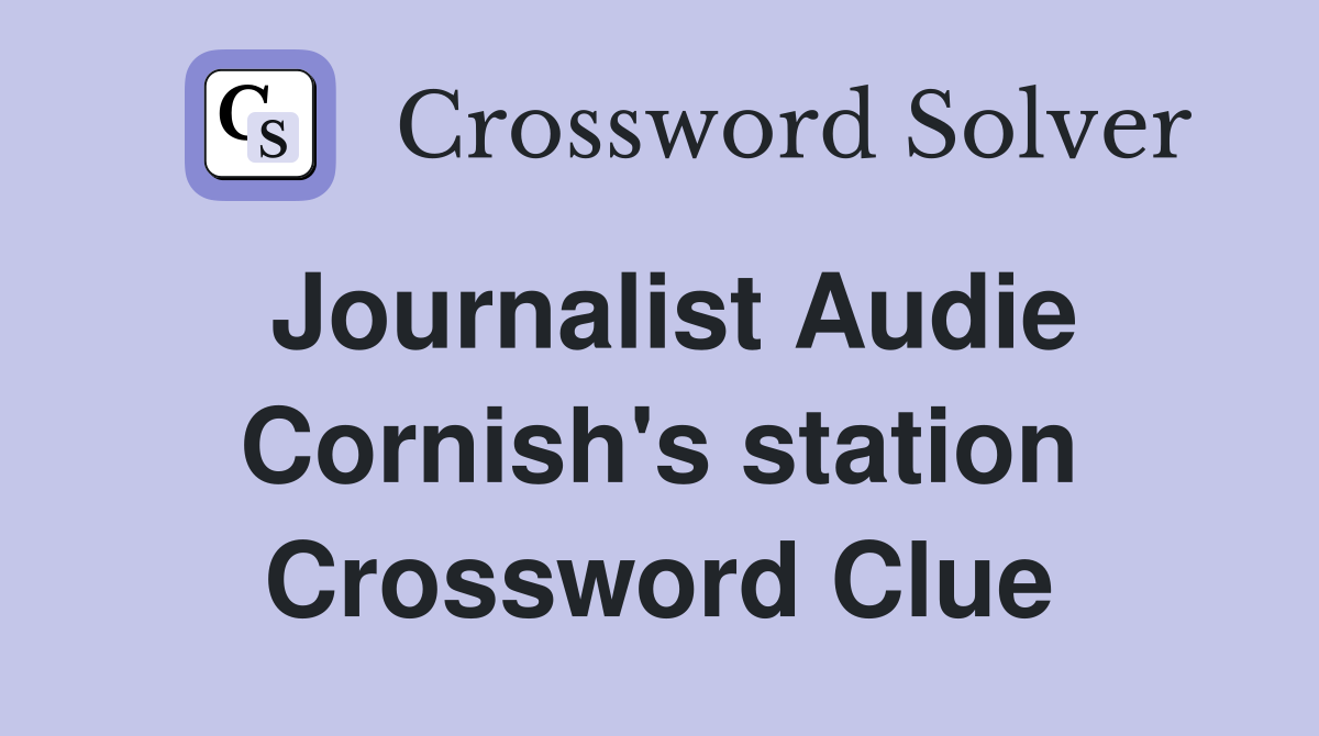 Journalist Audie Cornish's station Crossword Clue