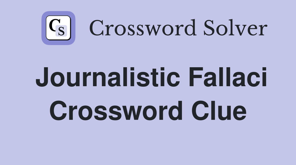 Journalistic Fallaci Crossword Clue