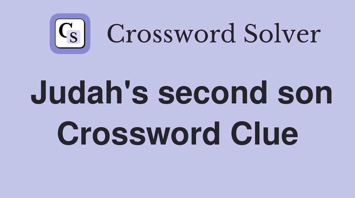 Judah's second son Crossword Clue