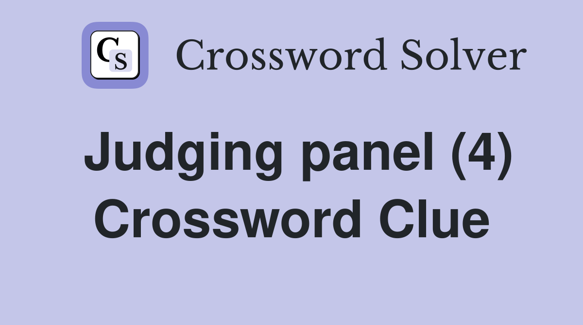 Judging panel (4) Crossword Clue