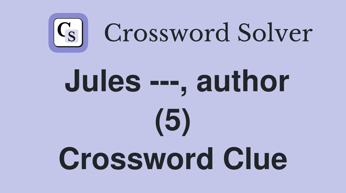 Jules ---, author (5) Crossword Clue