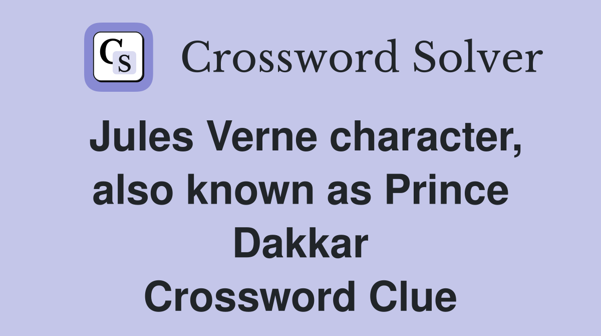 Jules Verne character, also known as Prince Dakkar Crossword Clue