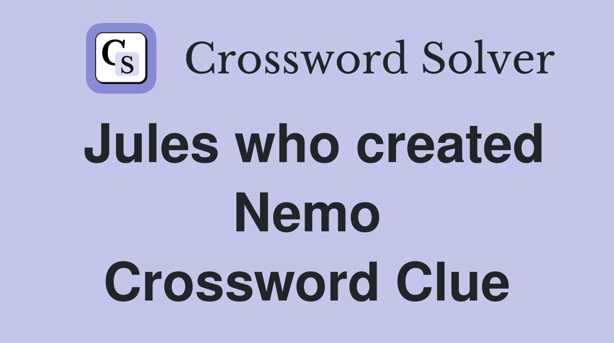 Jules who created Nemo Crossword Clue