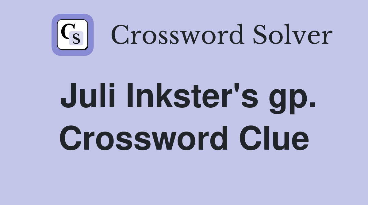 Juli Inkster's gp. Crossword Clue