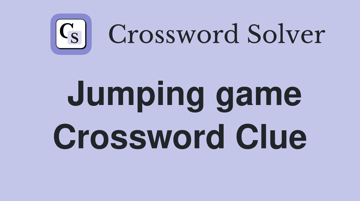 Jumping game Crossword Clue