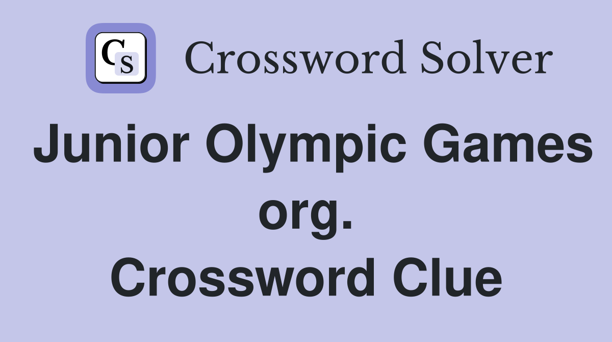 Junior Olympic Games org. Crossword Clue