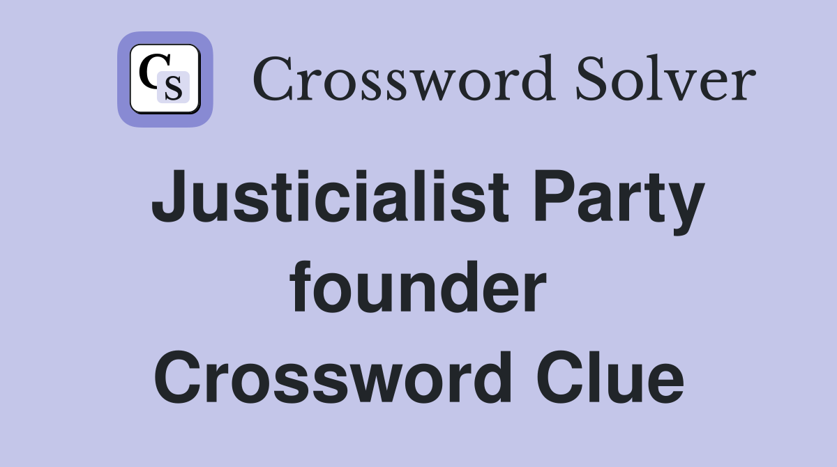 Justicialist Party founder Crossword Clue