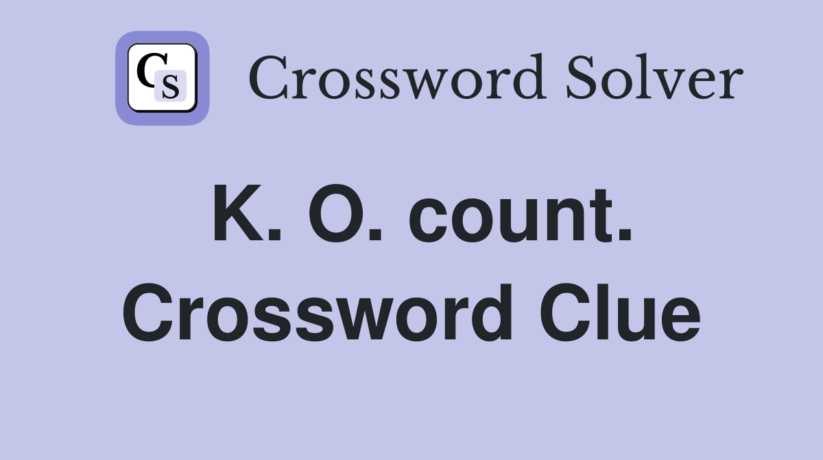 K. O. count. Crossword Clue