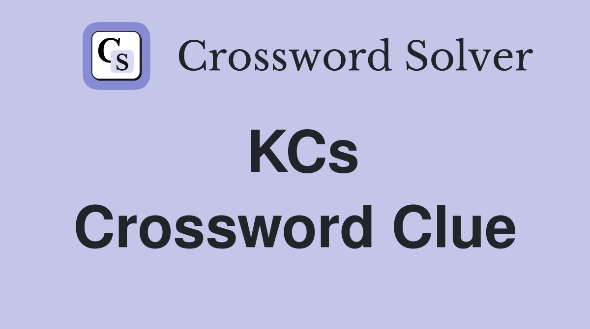 KCs Crossword Clue