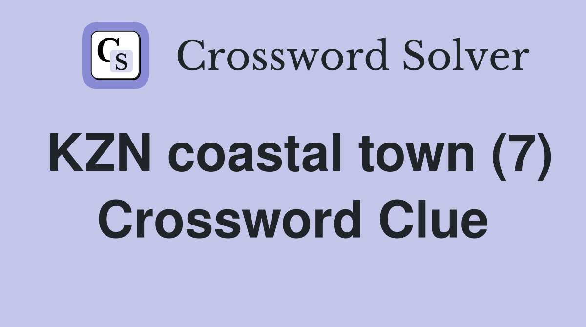 KZN coastal town (7) Crossword Clue