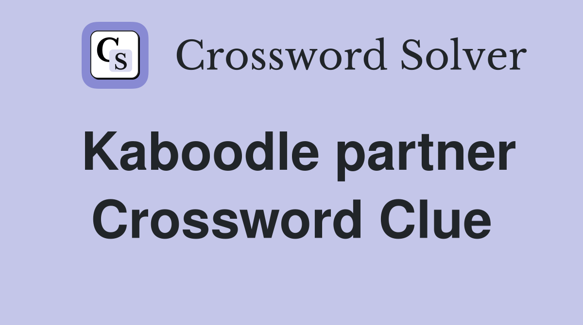 Kaboodle partner Crossword Clue