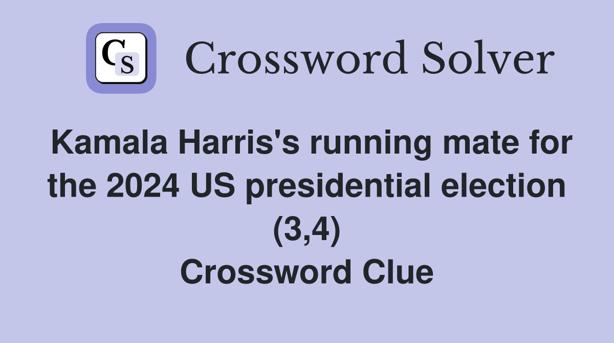 Kamala Harris's running mate for the 2024 US presidential election (3,4) Crossword Clue