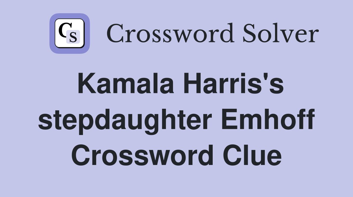 Kamala Harris's stepdaughter Emhoff Crossword Clue