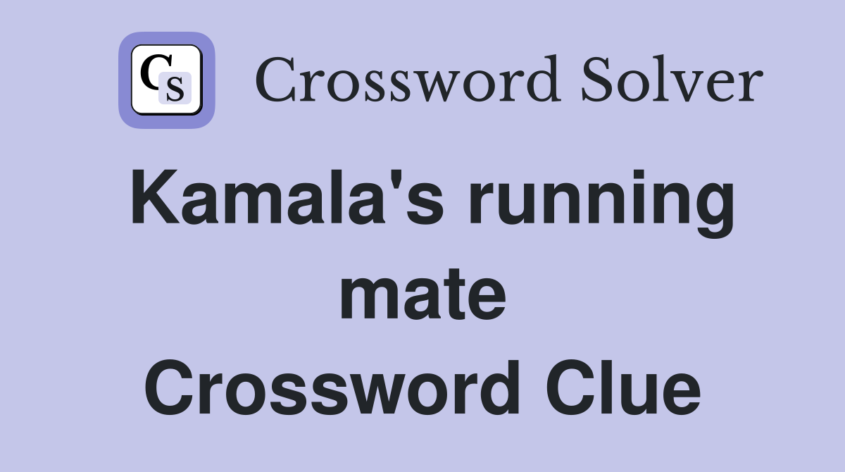 Kamala's running mate Crossword Clue